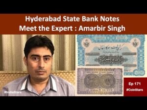 Ep 171: Hyderabad State Bank Notes | Meet the Expert: Amarbir Singh