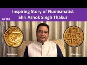 Ep 168: Numismatist Ashok Singh Thakur | Inspiring Interview | Coins of Yadavas of Devagiri