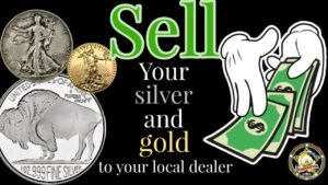 Sell some silver and gold to your local dealer! Here’s why.