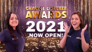 2021 Change Checker Awards – NOW OPEN!