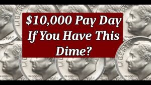 $10,000 Pay Day If You Find This Dime?