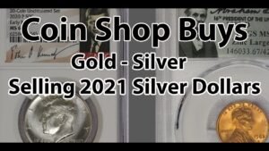 Coin Shop Buys – Gold Silver Graded Coins Selling 2021 Dollars