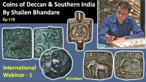 Ep 179: Coins of Deccan & Southern India By Shailen Bhandare | International Webinar –