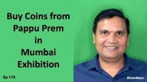 Ep 173: Buy Coins from Pappu Prem in Mumbai Exhibition
