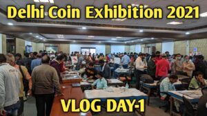 Delhi Coin Exhibition Vlog Day 1 “#iconicindia