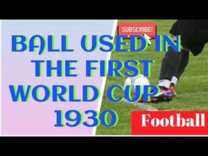 Ball used in the First world cup
