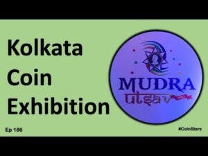 Ep 186: Kolkata Coin Exhibition | Mudra Utsav 2021 | India’s Biggest Coin Show