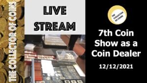 Recorded Live from my 7th Coin Show As a Dealer