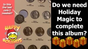 Coin Roll Hunting Nickels: Finishing My Childhood Album feels like Holiday Magic