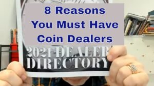 8 Reason You Must Have Coin Dealers – Coin Dealers Are Too Important