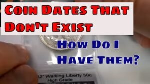 These Coin Dates Don’t Exist – How Do I have Them?
