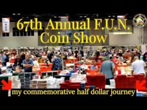 The 2022 67th Annual F.U.N. Coin Show in Orlando Florida! & My Purchases!