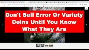 Don’t Sell Mint Error Or Variety Coins Until You Know What They Are