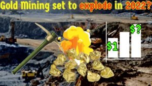 Will GOLD Mining EXPLODE in 2022? Here’s why you should care!