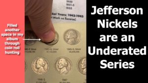 Jefferson nickel coin roll hunting & album fill
