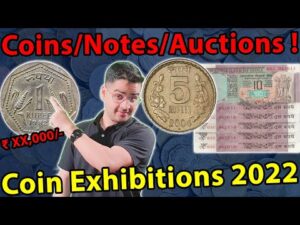 होंगे लाखों coins, notes, auctions, coin exhibitions 2022 | coin exhibitions mumbai/kolkata/chennai