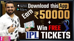 Earn ₹50,000+ & get free ipl tickets | best earning app | make money online