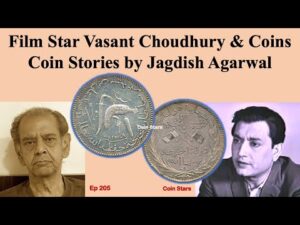 Ep 205: film star vasant choudhury & coins | coin stories by jagdish agarwal | सिक्कों की कहानियाँ