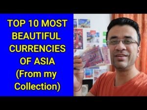 Top 10 Beautiful Banknotes of Asia
