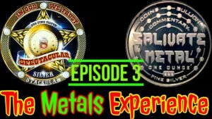 The Metals Experience – Episode 3 – USMint needs help!