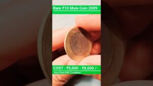 Chillar gyan value rs. 5,000 – rs. 8,000 🤑🤑🤑🤑! rare 10 rupees coin mule !