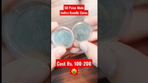 Chillar gyan 🤑🤑 cost rs.100 200 indira gandhi 50 paise mule coins! 🤑🤑
