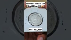 Chillar gyan 🤩cost rs.3,000+🤑 subscriber’s rare 2 rs. coin netaji sc bose 1996 🤩