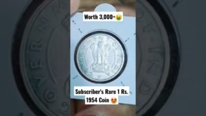 Chillar gyan 🤩 value rs.3,000+ 🤑 subscriber’s rare 1 rs. coin 1954b 🤩