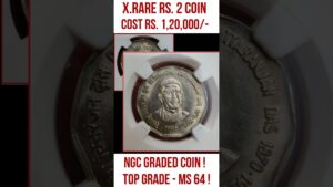 Chillar gyan 2 rs coin value, cost 1lakh+ most valuable 2 rs coin chittranjan das