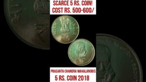Chillar gyan 🤩 cost rs. 500 – 600 🤑 scarce 5 rs. coin prasanta chandra mahalanobis!